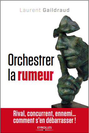 ORCHESTRER LA RUMEUR