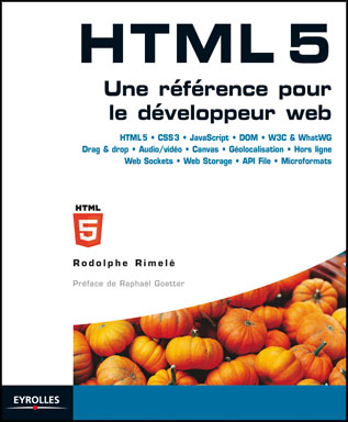 HTML 5 UNE RÉFÉRENCE POUR LE DÉVELOPPEUR WEB